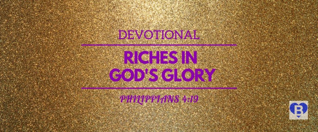 Devotional Riches In God's Glory Philippians 4:19