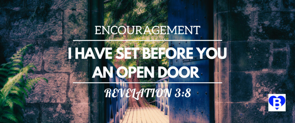 Encouragement I Have Set Before You An Open Door Revelation 3:8