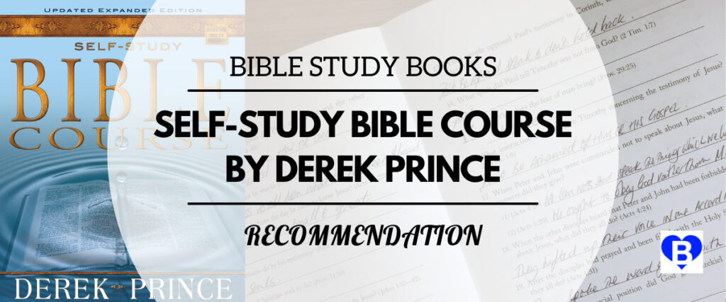 Bible Study Books Self-Study Bible Course By Derek Prince Recommendation